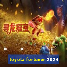 toyota fortuner 2024